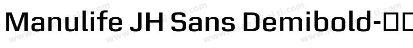 Manulife JH Sans Demibold字体转换